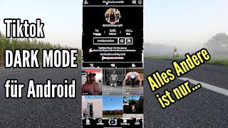 TikTok Dark Mode aktivieren Android Dunkelmodus TikTok deutsch