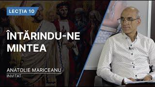 Lecția 10. Întărindu-ne mintea