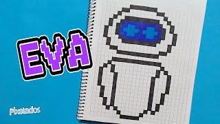 COMO DIBUJAR EVA - WALL E PIXEL ART - PIXELADOS