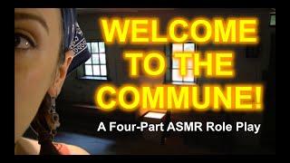 Welcome to the Commune! Parts I–IV: ASMR Role Plays with Reiki & Ear Exams (Compilation)