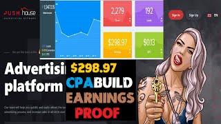 $298.97 CPA Build earnings proof using pushhouse self serve push notifications ad network