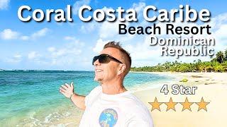 Coral Costa Caribe Beach Resort Family Al-Inclusive Review-Tour.