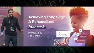 Achieving Longevity: A Personalized Approach | Joe Cohen | Biohacker Summit