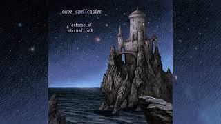 Cave Spellcaster - Fortress of Eternal Cold (full album) (winter synth / ambient / dungeon synth)