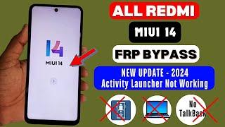 All Redmi Xiaomi Miui 14 Frp Bypass Android 13/14 | 2024 Activity Launcher Not Working |  Find apps