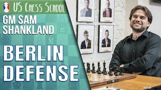 GM Sam Shankland: The Berlin Defense | U.S. Chess School 12.28.2021