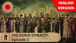 THE RURIK DYNASTY. Episode 2. Docudrama. English Subtitles. Russian History EN.