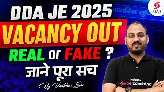 DDA JE Vacancy 2025 Out | DDA JE Civil Vacancy 2025 Real or Fake ? | Complete Details | Vaibhav Sir
