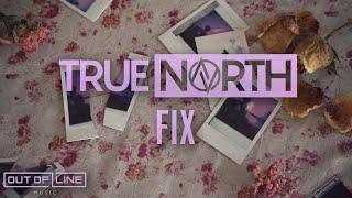 True North - Fix (Official Lyric Visualizer)