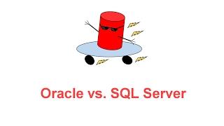 Oracle vs SQL Server -- SQL Server BOSS