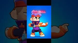 Brawlers Skill, Medium Skill or No Skill part 4  #brawl #brawlstars #viral #fyp #skill