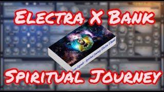  Electra X Bank "Spiritual Journey" 30 Presets (By Loop Legendz) Electrax Free Preview Expansion