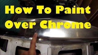 How To Paint Over Chrome