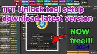 TFT Unlock tool setup download its free & no activation simple installation