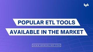 Popular ETL Tools Available In The Market