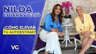 NILDA CHIARAVIGLIO | ¿CÓMO ELEVAR TU AUTOESTIMA? | @VivianaGibelliTV