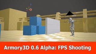 Armory 3D / Blender 2.8 Tutorial : FPS Shooting