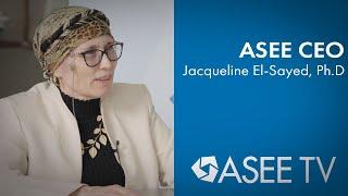 ASEE CEO Jacqueline El-Sayed | ASEE TV