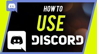 How to Use Discord - Beginner's Guide