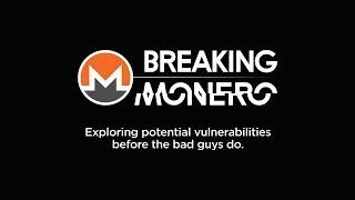 Breaking Monero Episode 01: Introduction