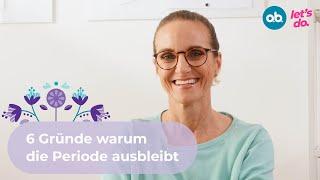 6 Gründe warum die Periode ausbleibt