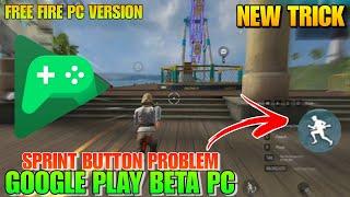 Sprint Button Not Working Google Play Beta Free Fire PC | Sprint Button problem #googleplaybeta