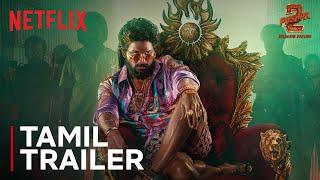 Pushpa 2 : The Rule | Tamil Trailer | Allu Arjun, Rashmika Mandanna | Netflix India