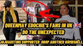 QUEENMAY EDOCHIES FANS IN UK  DO THE UNEXPECTED AS JUJUAUSTINS SUPPORTER RELEASE ANOTHER B0Mß§HËLL