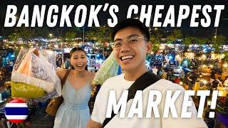 BANGKOK'S CHEAPEST & BIGGEST MARKET! 