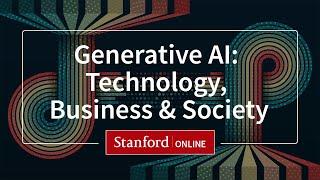 Short Program Overview - Generative AI: Technology, Business & Society