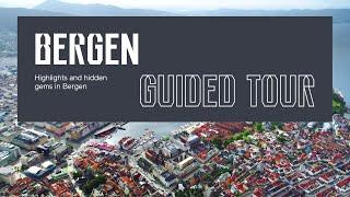 Bergen - A guided tour