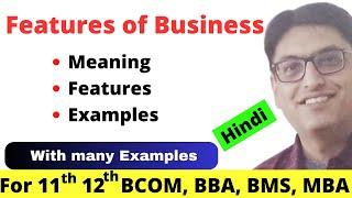 Meaning and Characteristics of Business