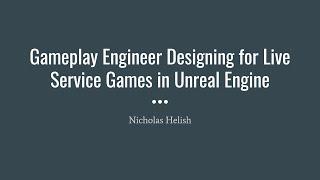 Gameplay Engineer Designing for Live Service Games in Unreal Engine #NotGDC