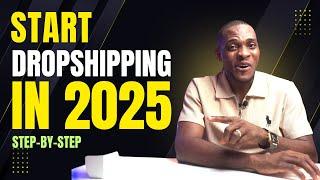 How to Start a Profitable Dropshipping Business in 2025