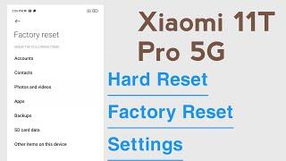 Xiaomi 11T Pro 5G Reset Settings Factory Reset