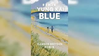 Yung Kai - Blue (Eleanor Breyson Remix)  | Summer Feel Vibes