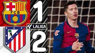  Barcelona vs. Atletico Madrid [1-2] - Match Review (La Liga 2024/2025)