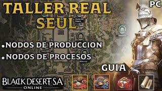 BLACK DESERT SA | TALLER REAL DE SEUL | GUIA | BDO Español | PC | 2024