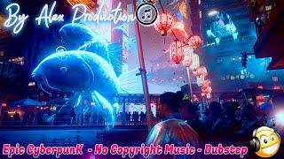 Epic Cyberpunk by Alex Production ( No Copyright Music ) - Dubstep