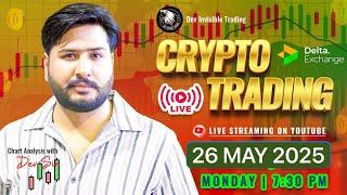 26 MAY Crypto live trading , bitcoin live trading #deltaexchange #btc#cryptolivetrading #trading
