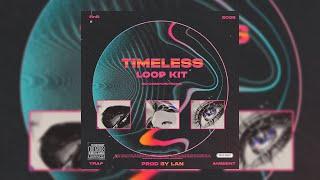 [Free] Sample Pack - "Timeless" (20) | Trapsoul, RnB, Soulful, Ambient, Toronto