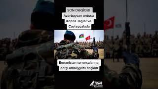 Ermeniler ateşkesi pozdu azerbaycan ordusu yeniden daglarda