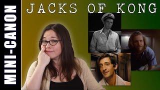 Loose Canon: The Jacks of King Kong