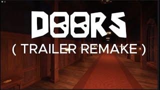 DOORS | TRAILER REMAKE ️ BUT BAD