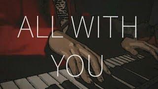 All with You (Scarlet Heart Ryeo OST) on piano by Sairah Padernal