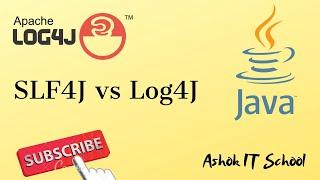 SLF4J  vs Log4J | Part - 5 | Online Training | Ashok IT