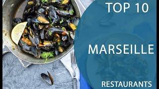 Top 10 Best Restaurants to Visit in Marseille | France - English