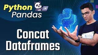 Python Pandas Tutorial 8. Concat Dataframes