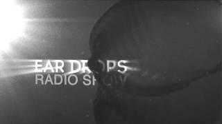 Ear Drops Radio Show with Lambert