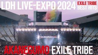 EXILE TRIBE / AKANEGUMO (LDH LIVE-EXPO 2024 EXILE BEST HITS)